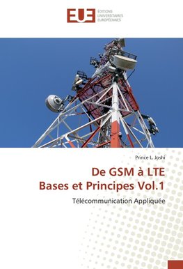 De GSM à LTE Bases et Principes Vol.1