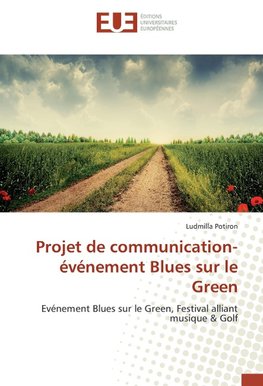 Projet de communication-événement Blues sur le Green