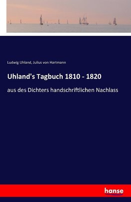 Uhland's Tagbuch 1810 - 1820