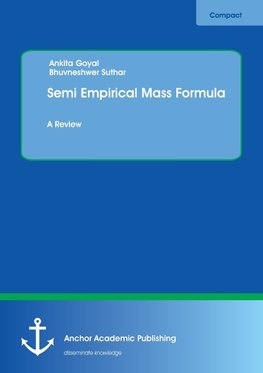 Semi Empirical Mass Formula