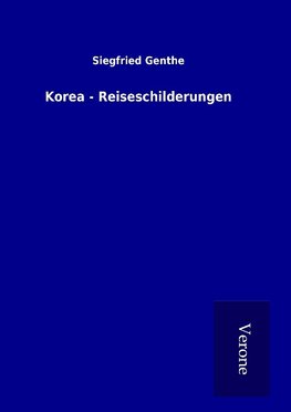 Korea - Reiseschilderungen