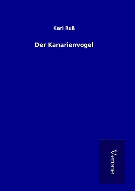 Der Kanarienvogel