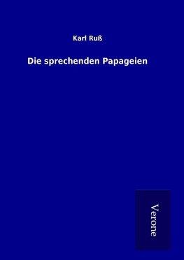 Die sprechenden Papageien