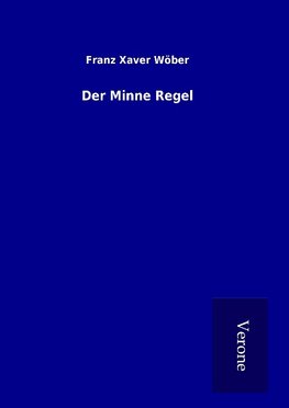 Der Minne Regel