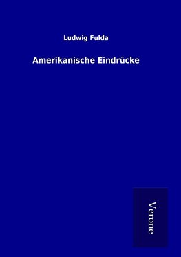 Amerikanische Eindrücke