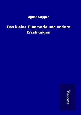 Das kleine Dummerle und andere Erzählungen