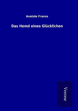 Das Hemd eines Glücklichen