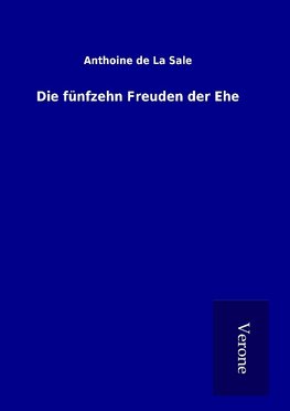 Die fünfzehn Freuden der Ehe