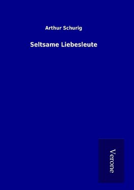 Seltsame Liebesleute