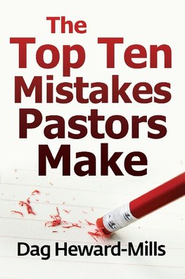 The Top Ten Mistakes Pastors Make