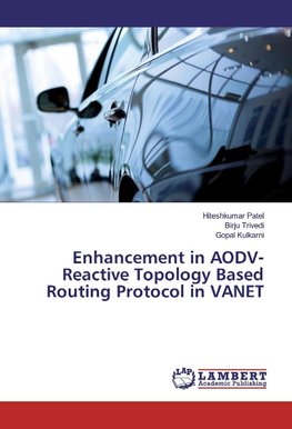 Enhancement in AODV-Reactive Topology Based Routing Protocol in VANET