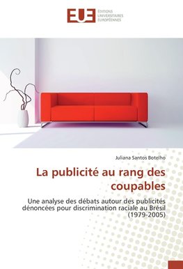 La publicité au rang des coupables