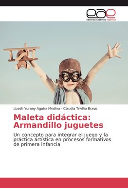 Maleta didáctica: Armandillo juguetes