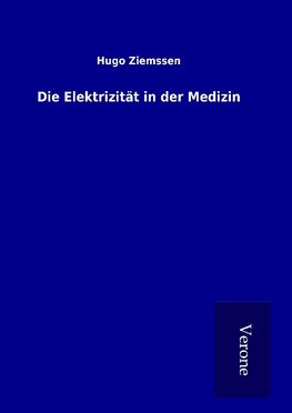 Die Elektrizität in der Medizin