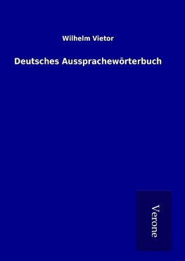 Deutsches Aussprachewörterbuch