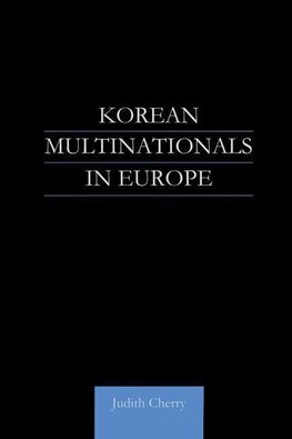 Cherry, J: Korean Multinationals in Europe