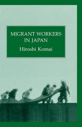 Komai, H: Migrant Workers In Japan