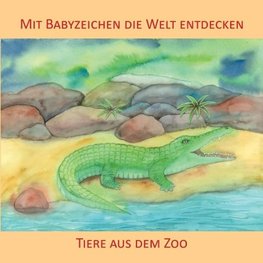 Mit Babyzeichen die Welt entdecken: Tiere aus dem Zoo