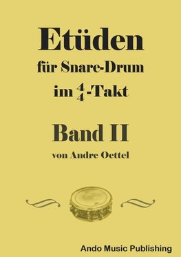 Oettel, A: Etüden für Snare Drum im 4/4-Takt Band 2