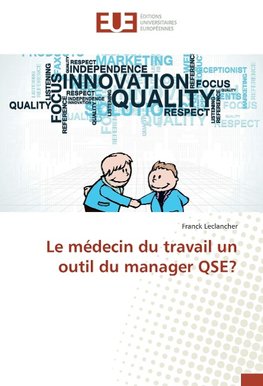 Le médecin du travail un outil du manager QSE?