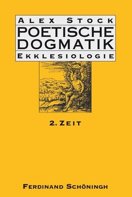 Poetische Dogmatik: Ekklesiologie Band 2