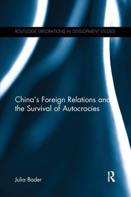 China's Foreign Relations and the Survival of Autocracies