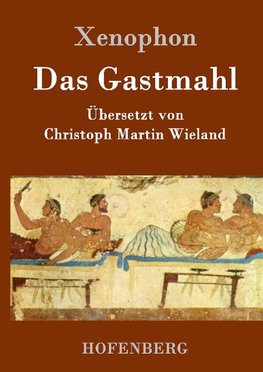 Das Gastmahl