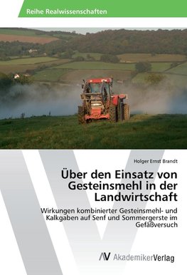 Über den Einsatz von Gesteinsmehl in der Landwirtschaft