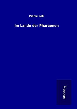 Im Lande der Pharaonen