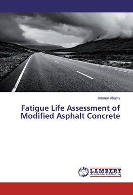 Fatigue Life Assessment of Modified Asphalt Concrete