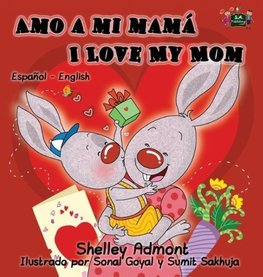 Amo a mi mamá I Love My Mom