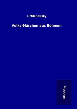 Volks-Märchen aus Böhmen