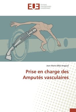 Prise en charge des Amputés vasculaires