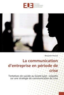 La communication d'entreprise en période de crise