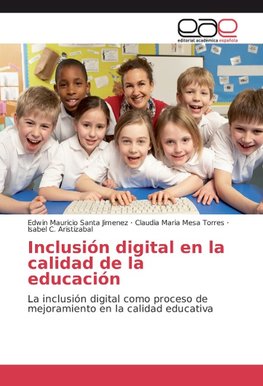 Inclusión digital en la calidad de la educación