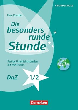 Die besonders runde Stunde - Grundschule. DaZ- Klasse 1/2