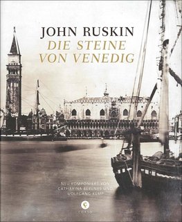 Ruskin, J: Steine von Venedig