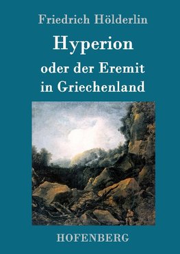 Hyperion oder der Eremit in Griechenland