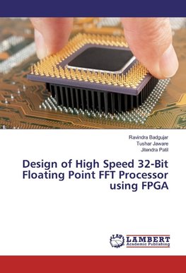 Design of High Speed 32-Bit Floating Point FFT Processor using FPGA