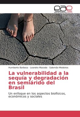 La vulnerabilidad a la sequía y degradación en semiárido del Brasil