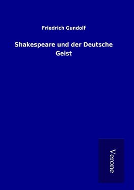 Shakespeare und der Deutsche Geist