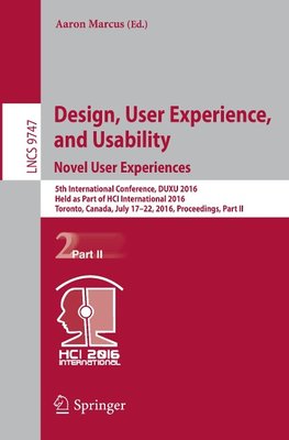 Design, User Experience, and Usability: Novel User Experiences