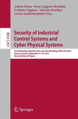 Cybersecurity of Industrial Control Systems, Security of Cyber Physical Systems