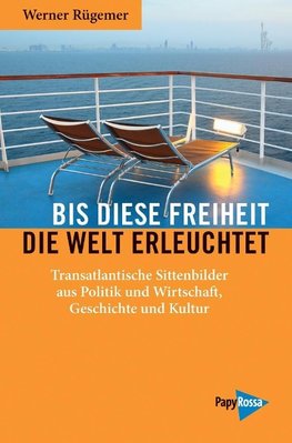 Bis diese Freiheit die Welt erleuchtet