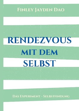 Rendezvous mit dem Selbst