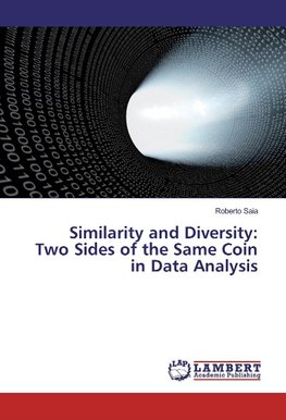 Similarity and Diversity: Two Sides of the Same Coin in Data Analysis