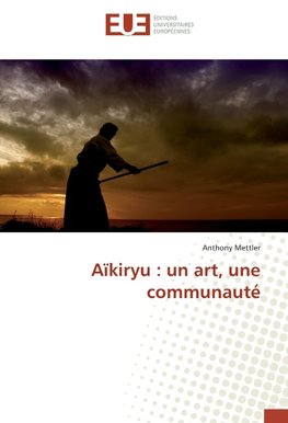 Aïkiryu : un art, une communauté