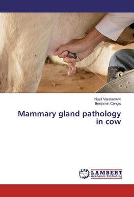 Mammary gland pathology in cow