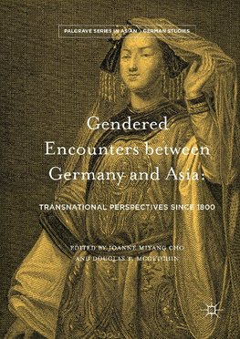 Gendered Encounters between Germany and Asia