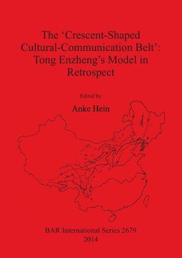 The 'Crescent-Shaped Cultural-Communication Belt'